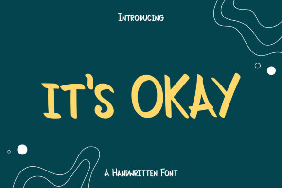 It s Okay Font for Handmade Brands