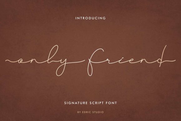 Only Friend: A Delicate Script Handwritten Font for Makers
