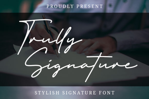 Trully Signature Font Review for Campaign Design